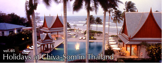 Holidays at Chiva-Som in Thailand